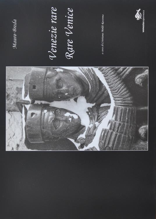 Venezie rare. Ediz. italiana, inglese, francese e spagnola - Mauro Breda - copertina