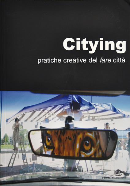 Citying. Pratiche creative del fare città - copertina