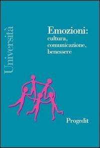 Emozioni: cultura, comunicazione, benessere - copertina