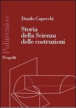 Storia della scienza delle costruzioni 1600-1800. La resistenza delle travi