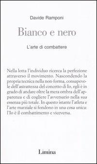 Bianco e nero. L'arte di combattere - Davide Ramponi - copertina