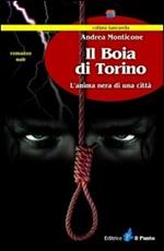 Il boia di Torino. L'anima nera di una città