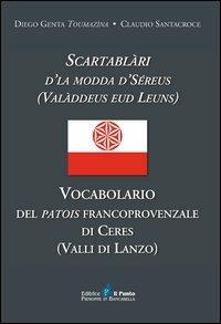 Vocabolario del patois francoprovenzale di Ceres (Valli di Lanzo) - Diego Genta,Claudio Santacroce - copertina