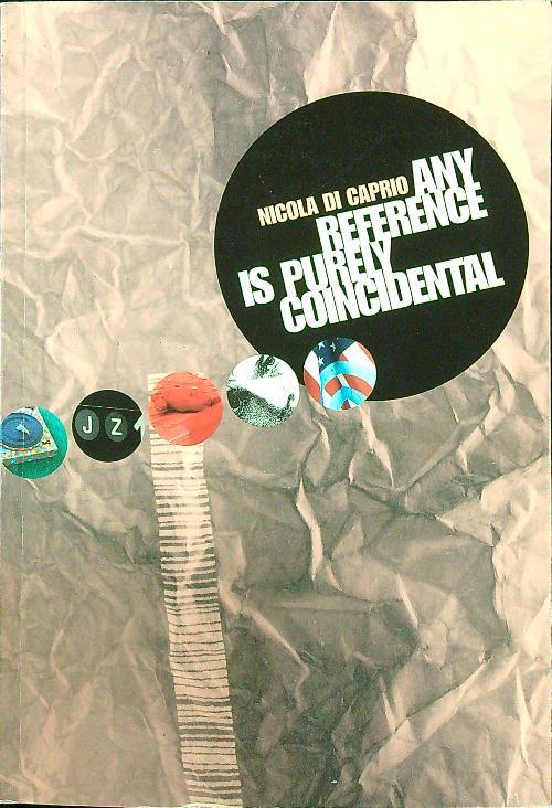 Any referente is purely coincidental. Ediz. italiana e inglese