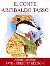 Il conte Arcibaldo Tasso - Alberto Lunghini - ebook