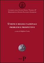 Unione e regole nazionali. Problemi e prospettive