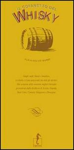 Il cofanetto del whisky. Ediz. illustrata