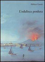 L' odalisca perduta. Ediz. illustrata
