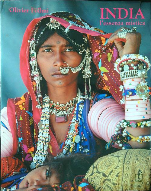 India. L'essenza mistica. Ediz. illustrata