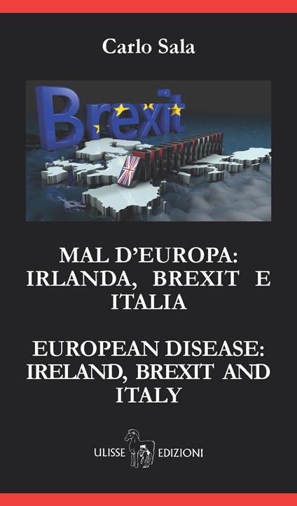 Mal d'Europa: Irlanda, Brexit e Italia - Carlo Sala - copertina