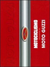 Motociclismo racconta la moto Guzzi - Vittorio Crippa - copertina