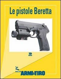 Le guide di Armi e Tiro. Vol. 2: Le pistole Beretta. - copertina