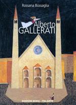 Alberto Gallerati. Un gioco drammatico