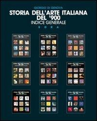 Storia dell'arte italiana del '900. Indice generale - Giorgio Di Genova - copertina