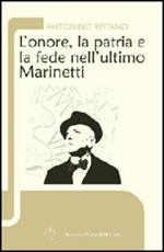 L' onore, la patria e la fede nell'ultimo Marinetti