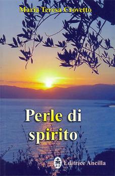 Libro Perle di spirito Maria Teresa Crovetto