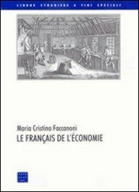 Le français de l'économie - M. Cristina Faccanoni - copertina