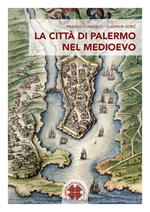 La città di Palermo nel Medioevo