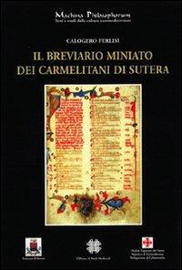 Il breviario miniato dei Carmelitani di Sutera - Calogero Ferlisi - 3