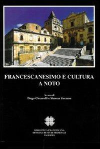 Francescanesimo e cultura a Noto. Atti del Convegno internazionale di studi (Noto, 7-9 novembre 2003) - copertina