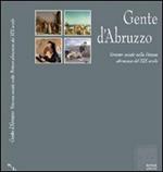 Gente d'Abruzzo. Verismo sociale nella pittura abruzzese del XIX secolo