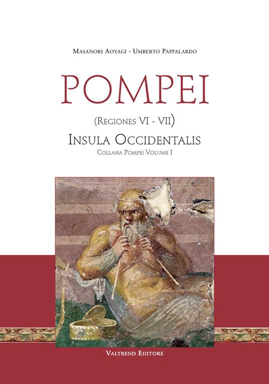 Pompei. Vol. 1: Regiones VI-VII. Insula Occidentalis. - copertina
