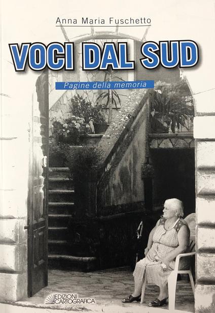 Voci dal Sud. Pagine della memoria - Anna Maria Fuschetto - copertina