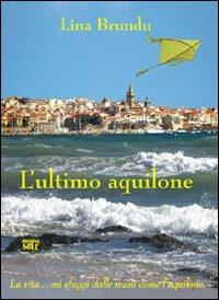 L' ultimo aquilone - Lina Brundu - copertina