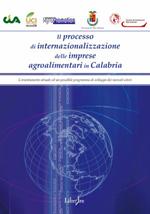 Il processo di internazionalizzazione delle imprese agroalimentari in Calabria. L'orientamento attuale ed un possibile programma di sviluppo dei mercati esteri