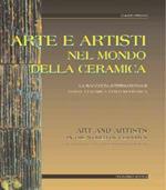 Arte ed artisti nel mondo della ceramica. La raccolta internazionale di ceramica contemporanea di Castelli