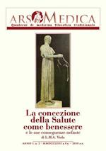 Ars medica. Quaderni di medicina filosofica tradizionale. Vol. 2: La concezione della salute come benessere e le sue conseguenze nefaste