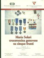 Maria Solari, crocerossina genovese su cinque fronti. Diario di guerra di una infermiera