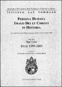 Persona humana imago Dei et Christi in historia. Atti del Congresso internazionale (Roma, 6-8 settembre 2000). Vol. 1: Sentieri. Studi 1999-2000. - copertina