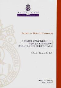 Le statut canonique de l'eveque religieux. Evolution et perspectives - Loïc-Marie Le Bot - copertina