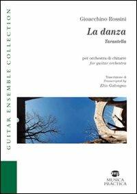 La danza tarantella. Ediz. italiana e inglese - Gioachino Rossini - copertina