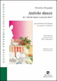 Antiche danze da «Antiche danze e arie per liuto». Ediz. italiana e inglese - Ottorino Respighi - copertina