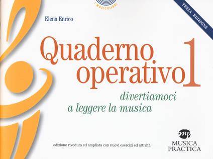 Quaderno operativo. Divertiamoci a leggere la musica. Vol. 1 - Elena Enrico - copertina