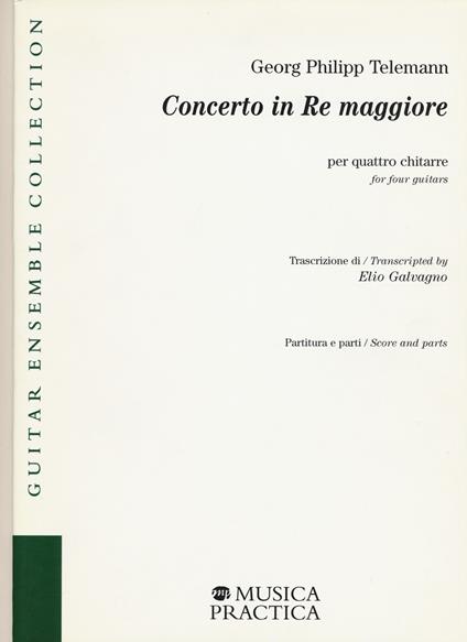 Concerto in re maggiore per quattro chitarre. Partitura e parti. Ediz. italiana e inglese - Georg Philipp Telemann - copertina