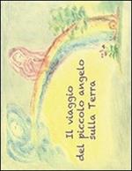 Il viaggio del piccolo angelo sulla terra