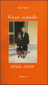 Cara scuola 1946-1989 - Maria Tarditi - copertina