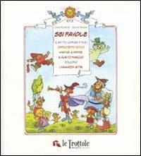 Sei favole. Ediz. illustrata - Lucio Tomas,Gino Gavioli - copertina