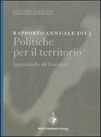 Rapporto annuale 2013 politiche per il territorio. Guardando all'Europa - copertina