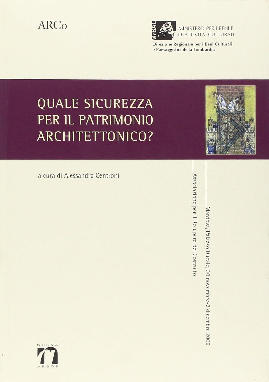 Quale sicurezza per il patrimonio architettonico?