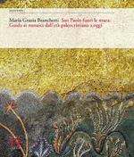 San Paolo fuori le mura. Guida ai mosaici dall'età paleocristiana a oggi. Ediz. multilingue