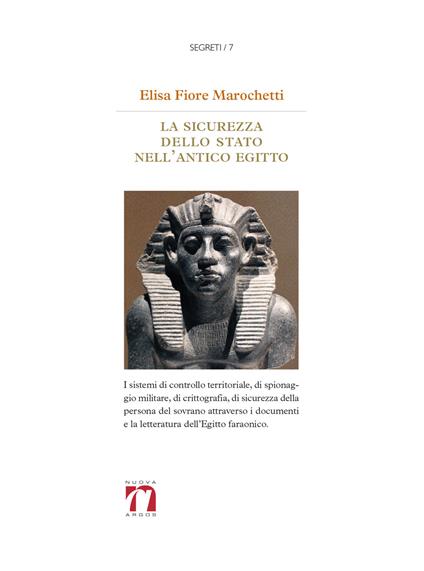 La sicurezza dello stato nell'Antico Egitto - Elisa Fiore Marochetti - copertina