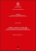 Dopo la Legge n. 123 del 2007