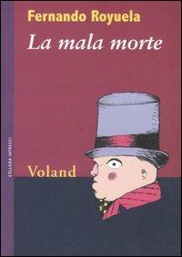 La mala morte - Fernando Royuela - copertina