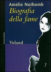 Biografia della fame - Amélie Nothomb - copertina
