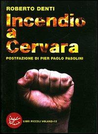 Incendio a Cervara - Roberto Denti - copertina