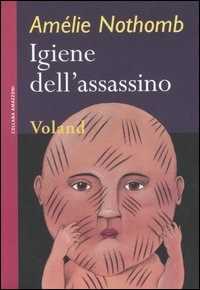 Libro Igiene dell'assassino Amélie Nothomb